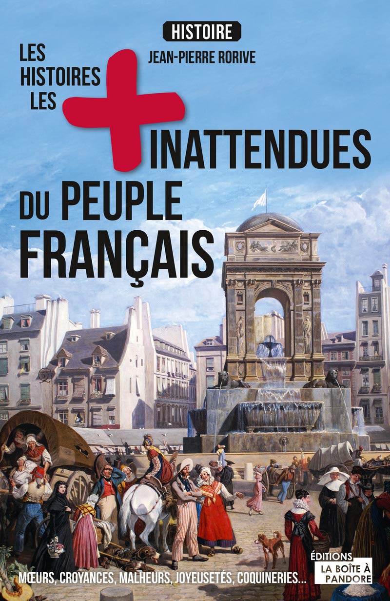 Les histoires les plus inattendues du peuple français book