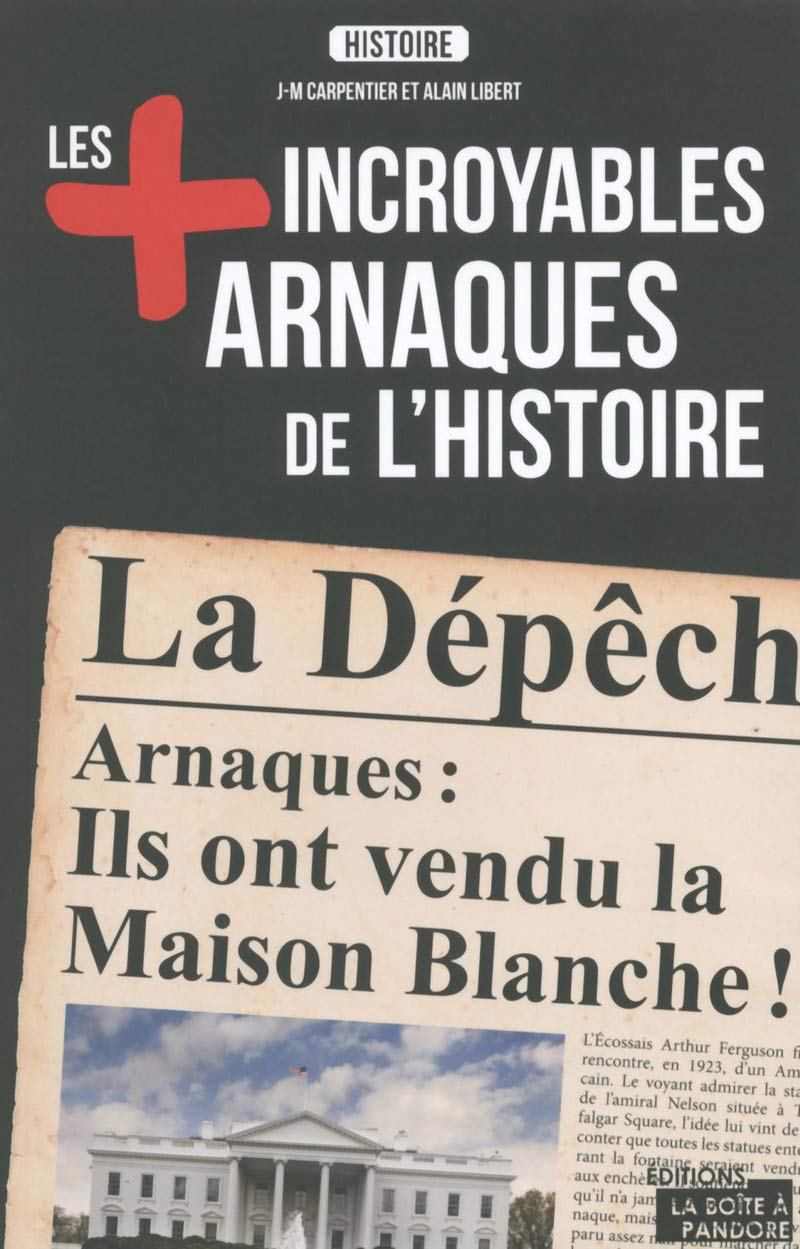 Les plus incroyables arnaques de l'Histoire Books