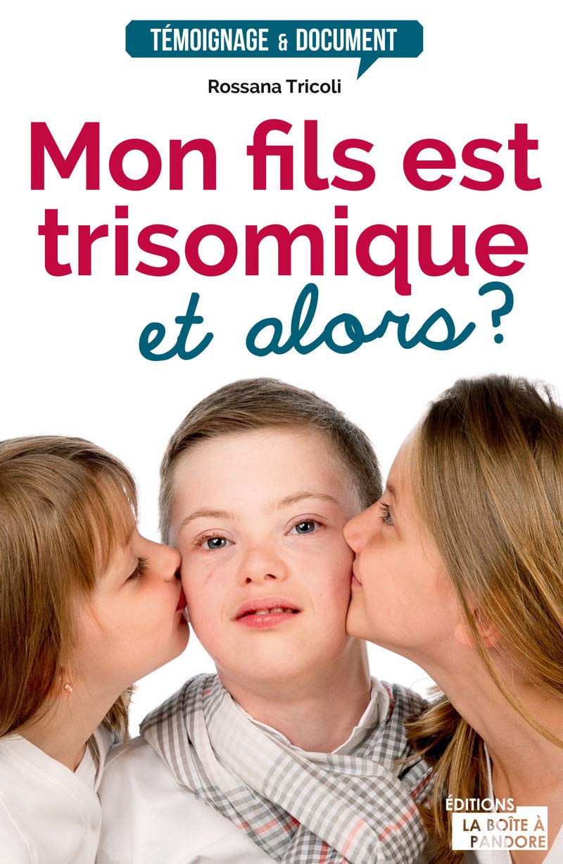Mon fils est trisomique, et alors ? book
