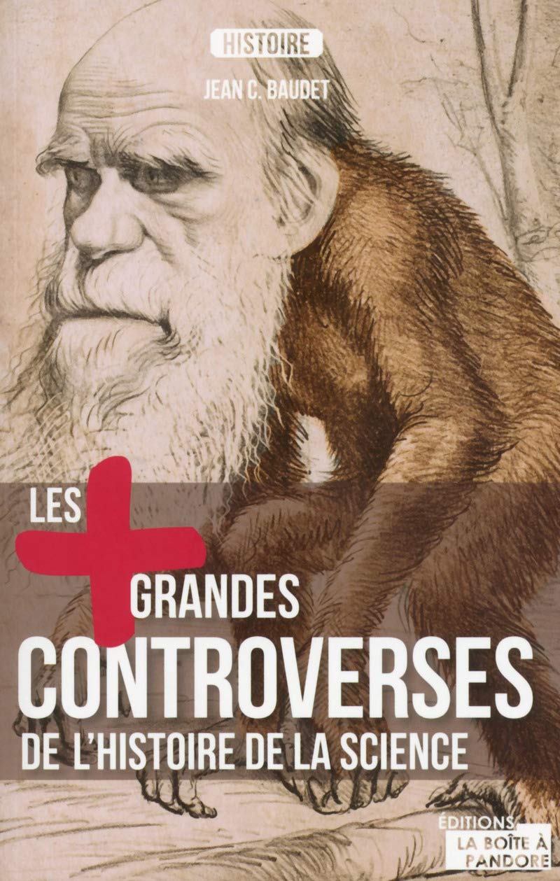Les plus grandes controverses de l'Histoire de la science book