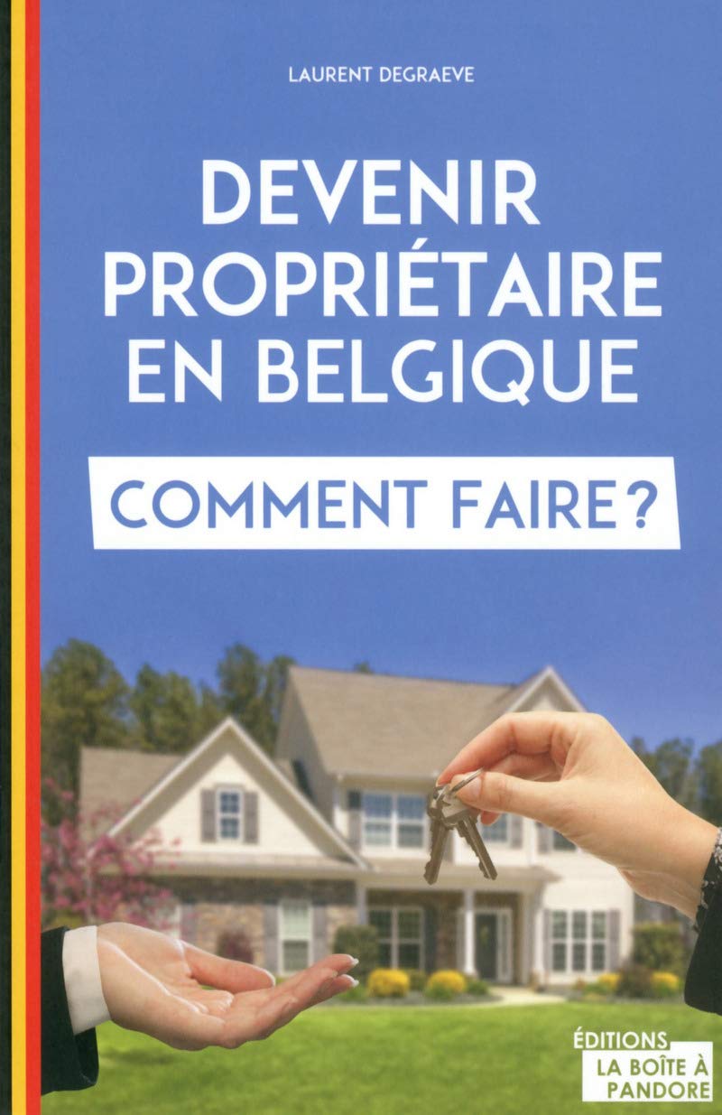 Devenir propriétaire en Belgique, comment faire ? book