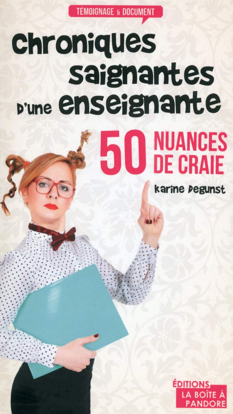 50 nuances de craie - Chroniques saignantes d'une enseignante book