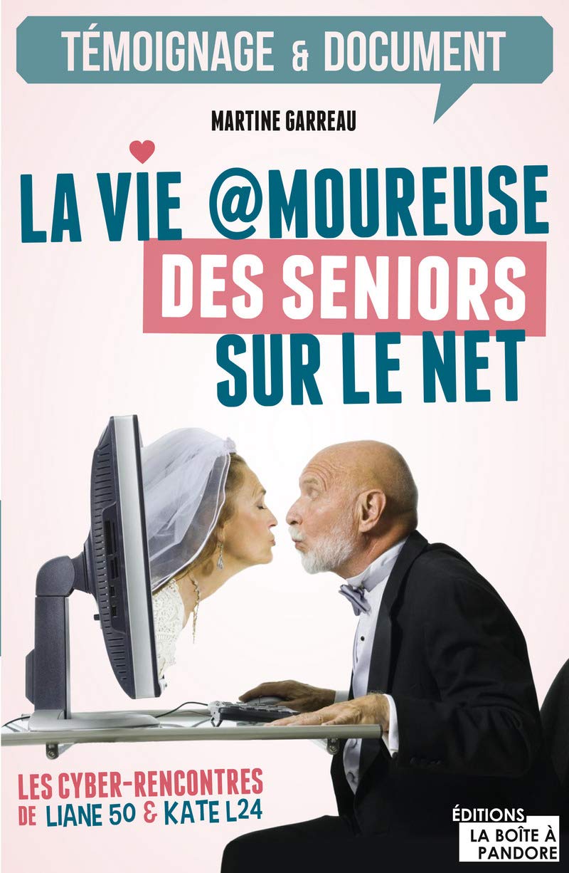 La vie amoureuse des seniors sur le net Books