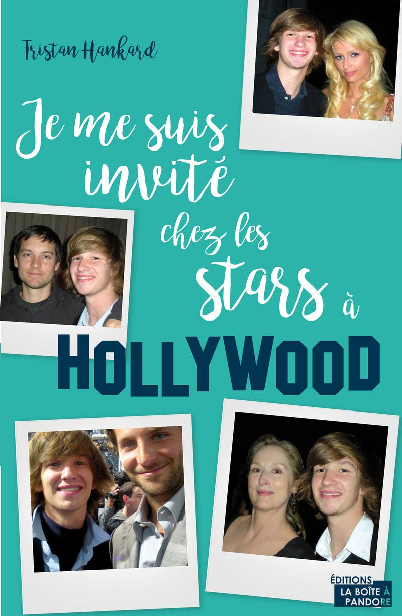 Je me suis invité chez les stars à Hollywood book