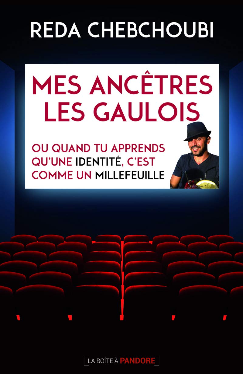 Mes ancêtres les gaulois: Ou quand tu apprends qu'une identité c'est comme un millefeuille Books