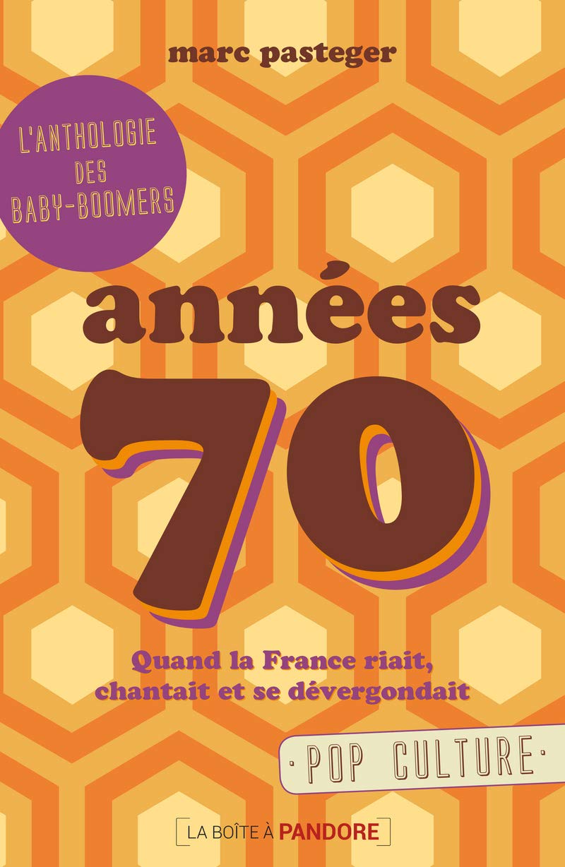 Années 70 - Quand la France riait, chantait et se dévergondait book