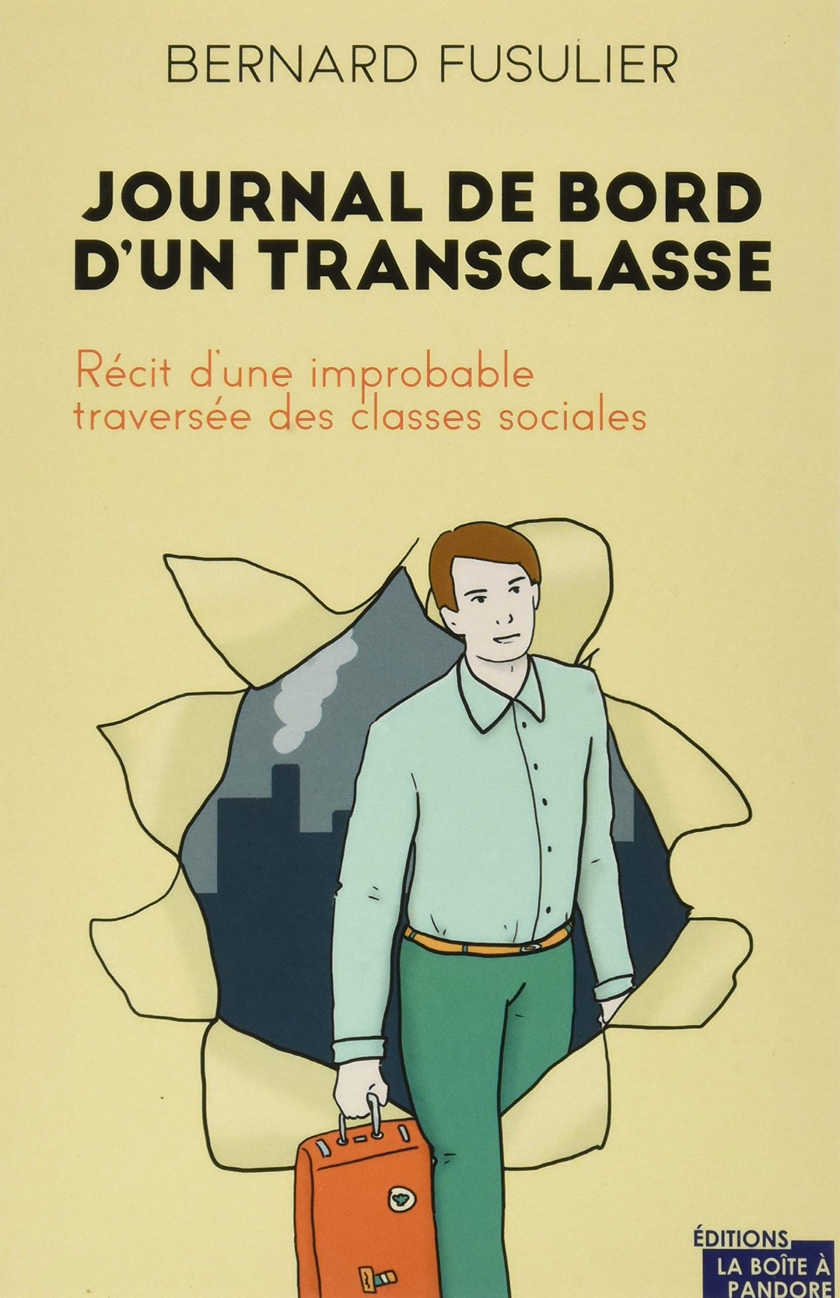 Journal de bord d'un transclasse: Récit d'une improbable traversée des classes sociales Books