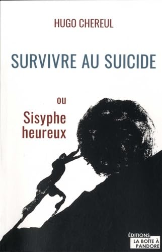 Survivre au suicide ou Sisyphe heureux Books