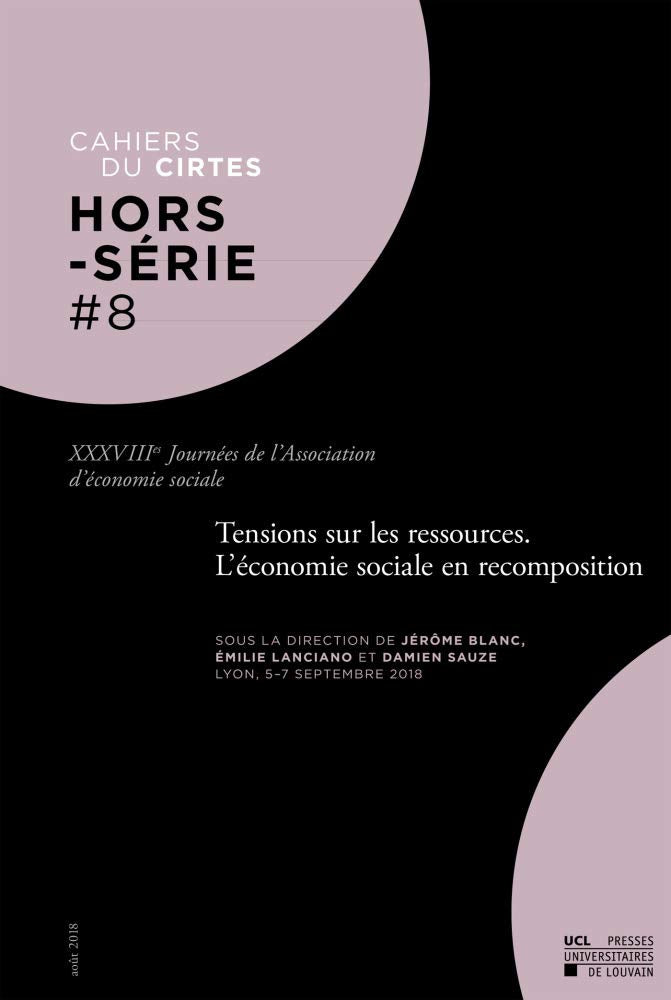 Tensions sur les ressources. L'économie sociale en recomposition XXXVIIIes Journées de l'Association Books