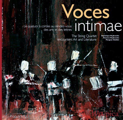 Voces Intimae - Le quatuor à cordes au rendez-vous des Arts et des Lettres book