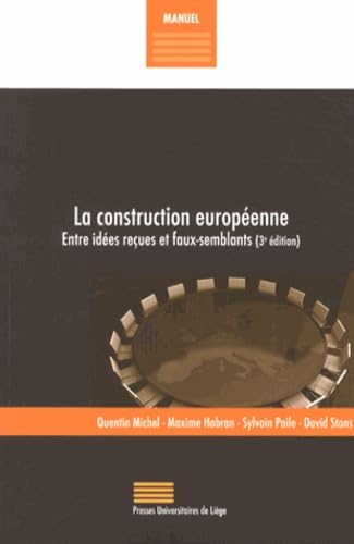 La construction européenne: Entre idées reçues et faux-semblants book