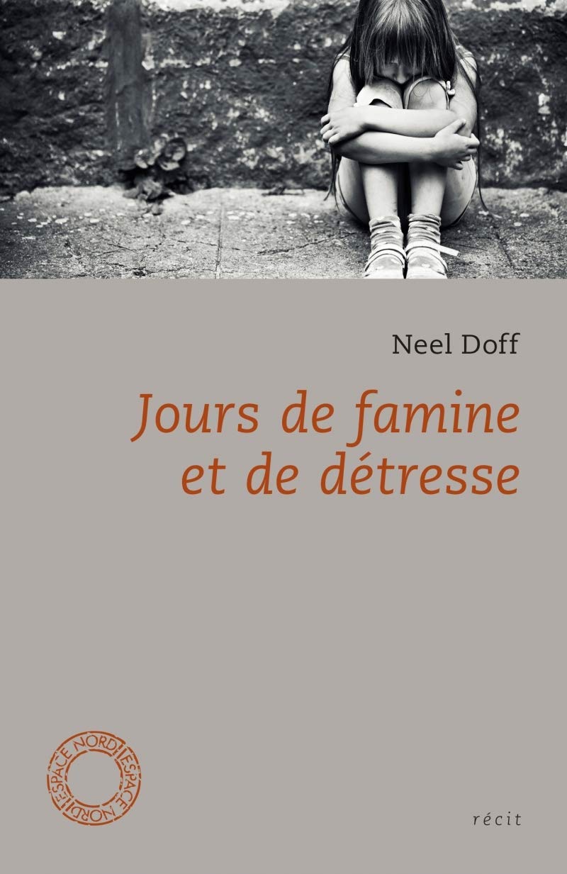 JOURS DE FAMINE ET DE DETRESSE Contemporary literature