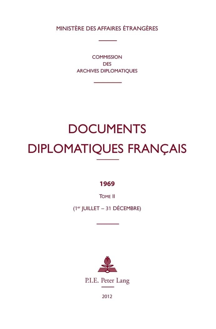 Documents diplomatiques français: 1969 - Tome II (1er juillet - 31 décembre) book