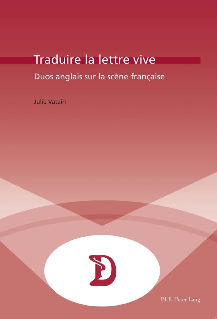 Traduire la lettre vive: Duos anglais sur la scène française book