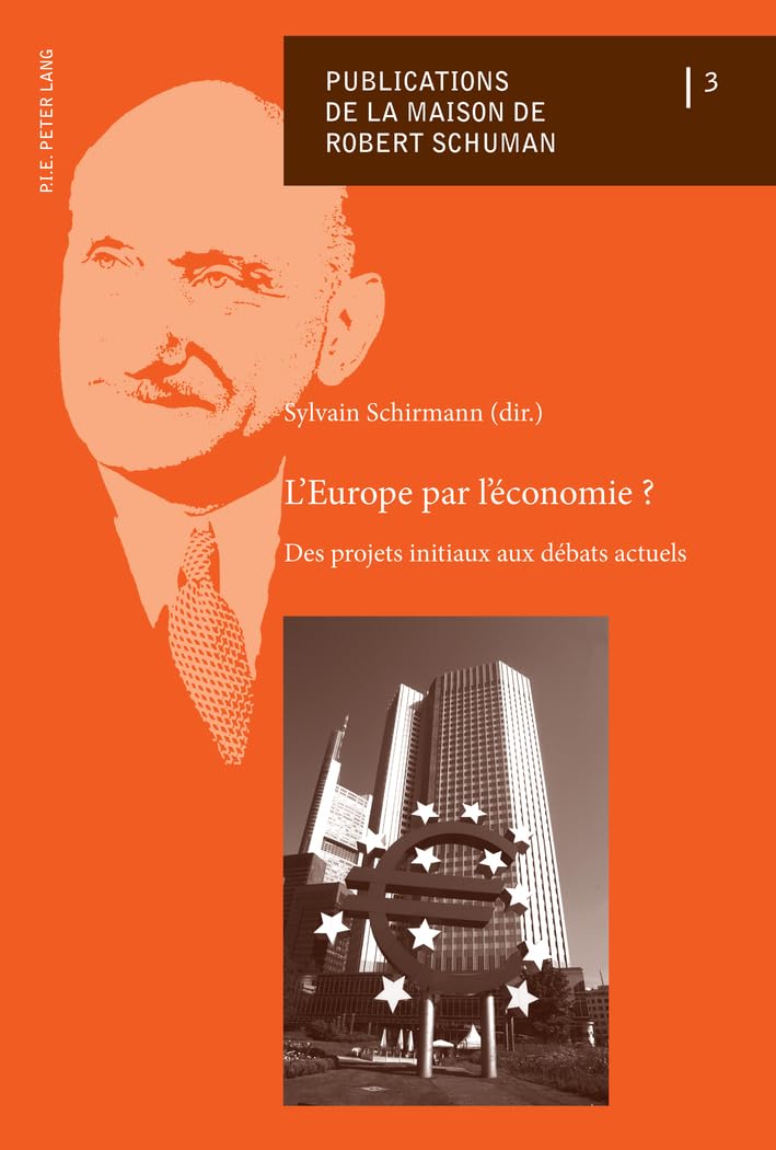 L'Europe par l'économie ?: Des projets initiaux aux débats actuels book