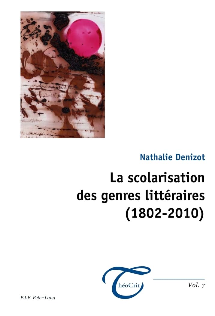 La scolarisation des genres littéraires (1802-2010) book