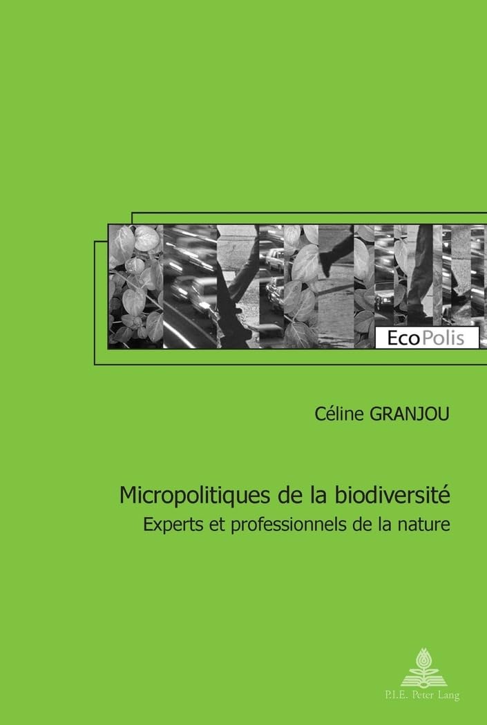 Micropolitiques de la biodiversité: Experts et professionnels de la nature book