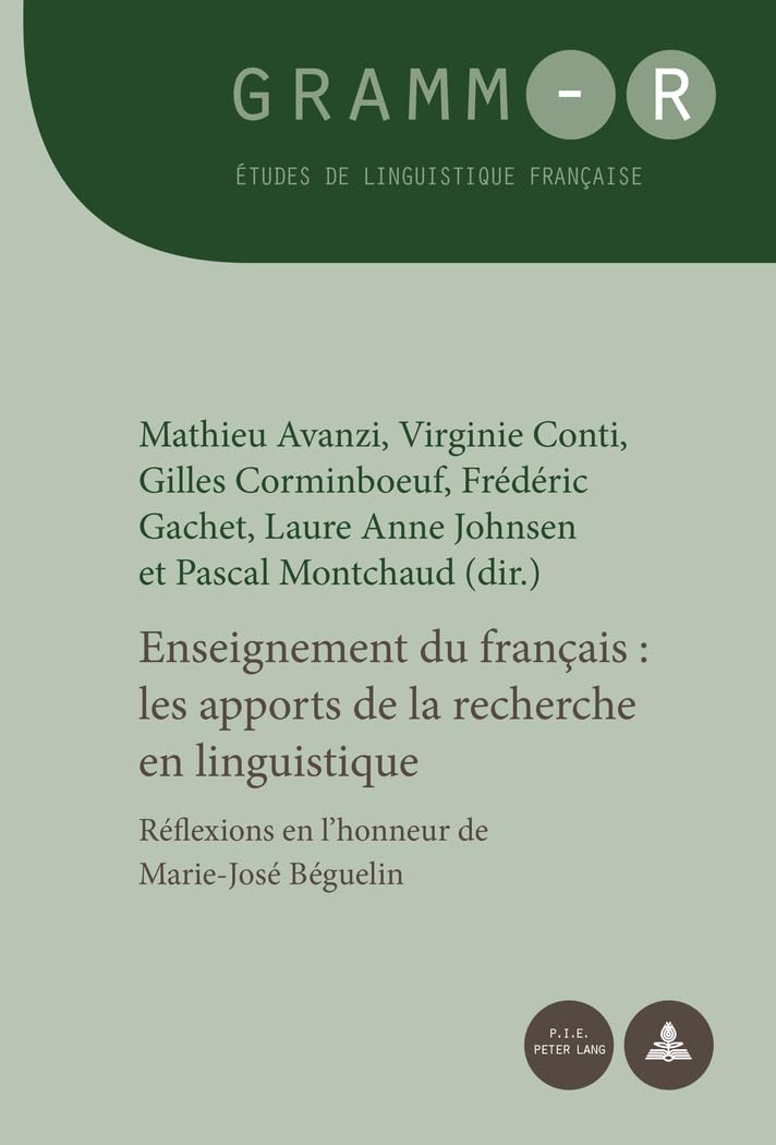 Enseignement du français : les apports de la recherche en linguistique: Réflexions en l'honneur de Marie-José Béguelin book