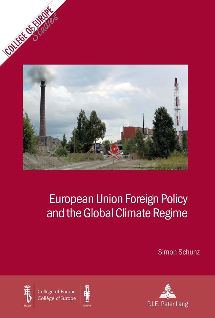 European Union Foreign Policy and the Global Climate Regime book