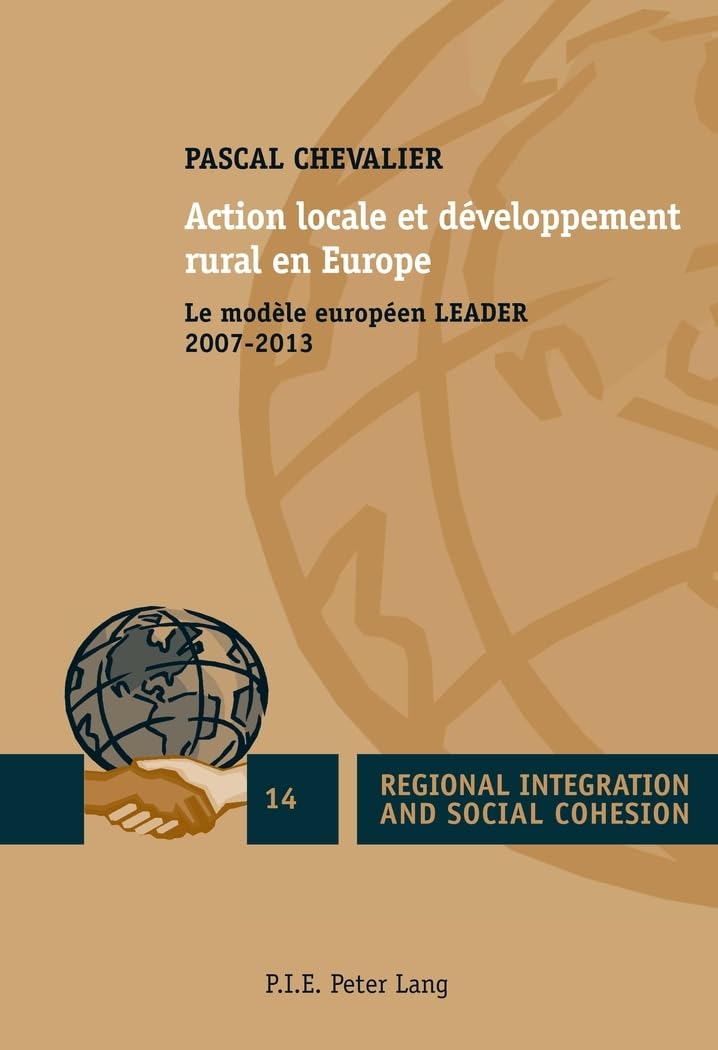 Action locale et développement rural en Europe: Le modèle européen LEADER 2007-2013 book