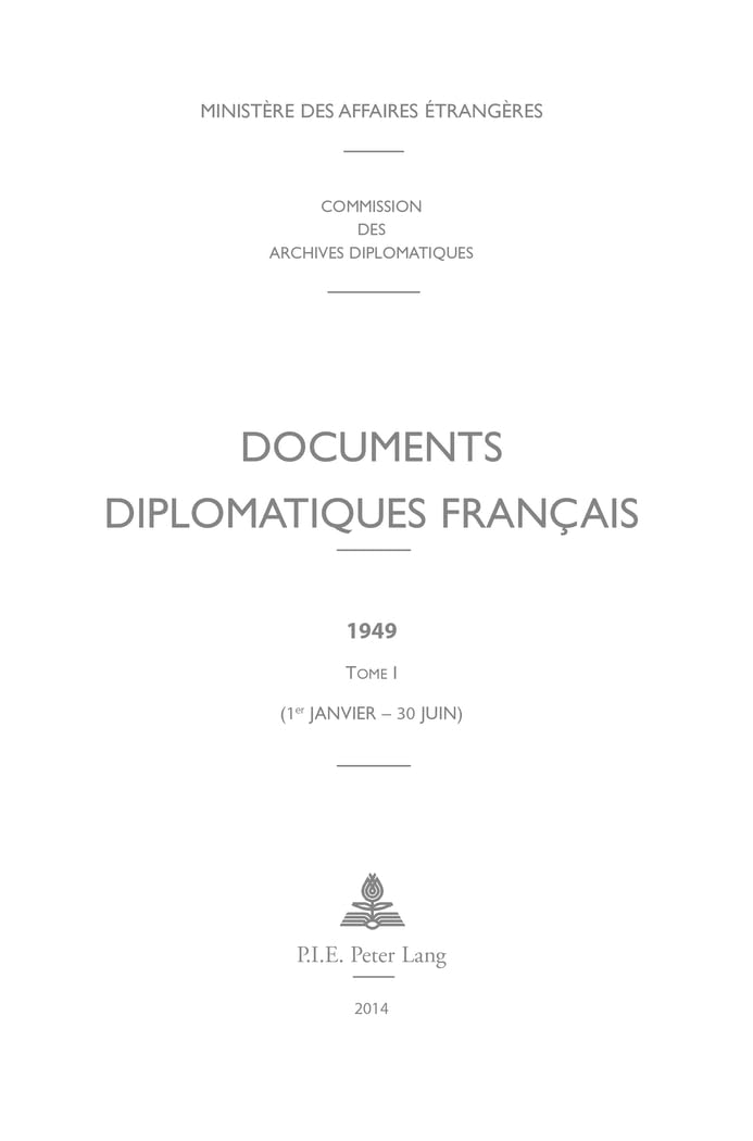 Documents diplomatiques français: 1949 - Tome I (1er janvier - 30 juin) book