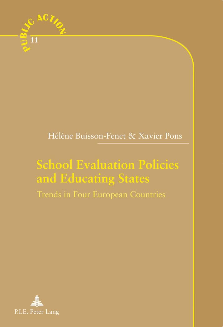 School Evaluation Policies and Educating States : Trends in Four European Countries book