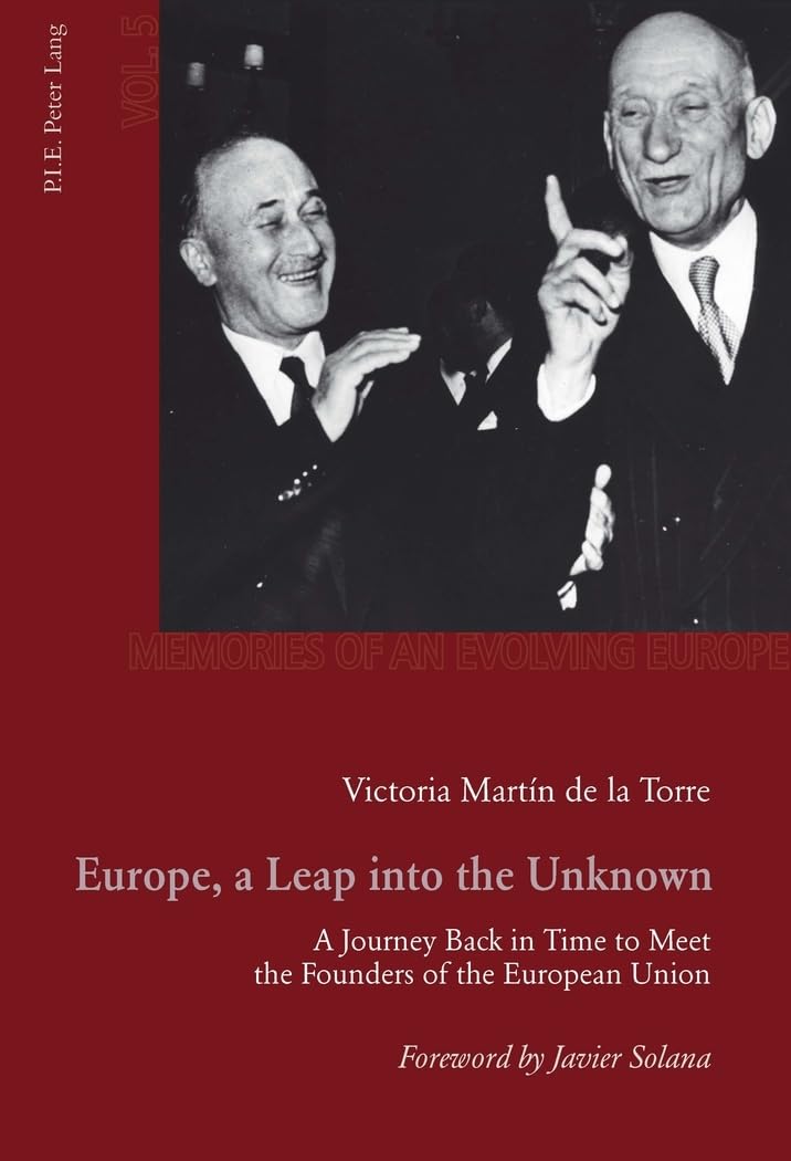 Europe, a Leap into the Unknown : A Journey Back in Time to Meet the Founders of the European Union book