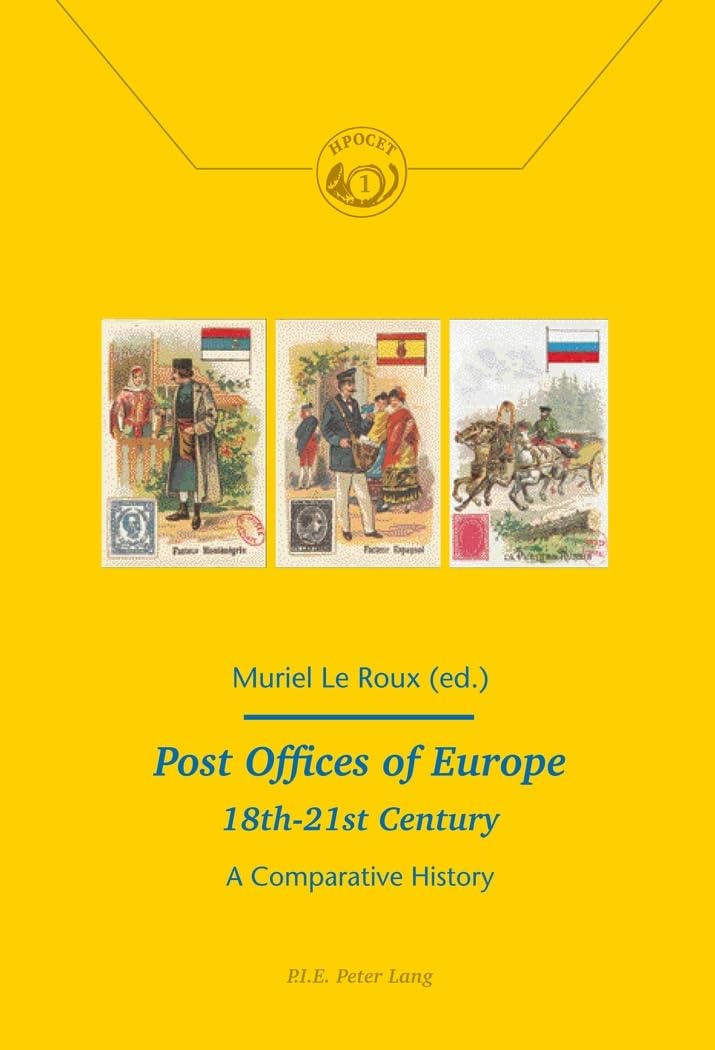 Post Offices of Europe 18th : 21st Century : A Comparative History book