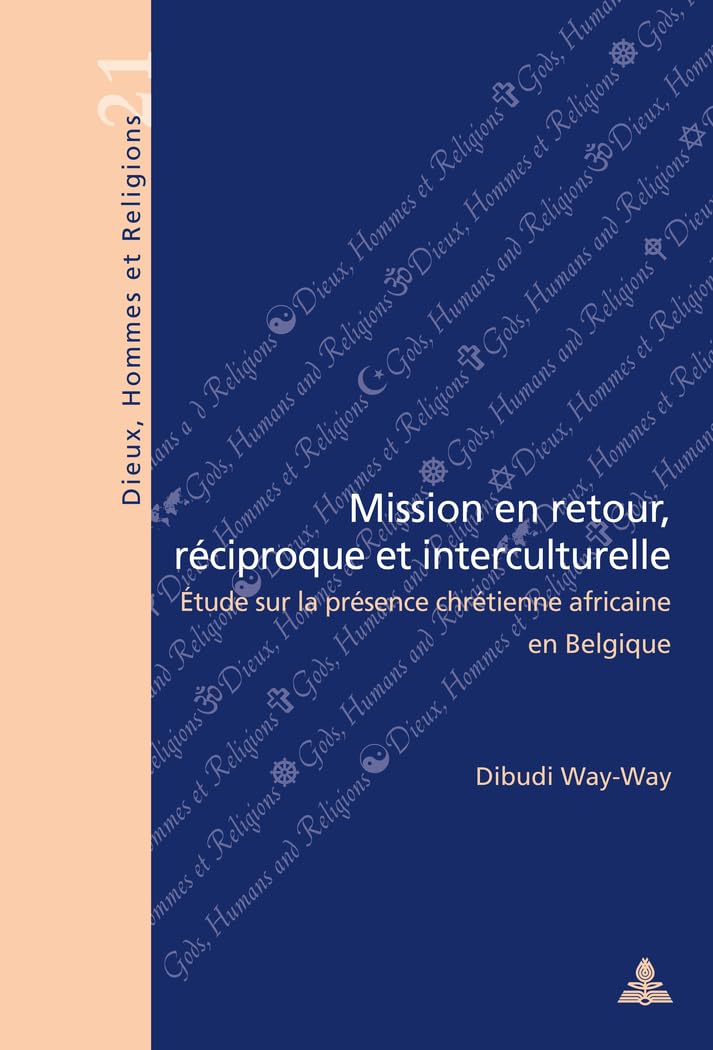 Mission en retour, réciproque et interculturelle: Étude sur la présence chrétienne africaine en Belgique book