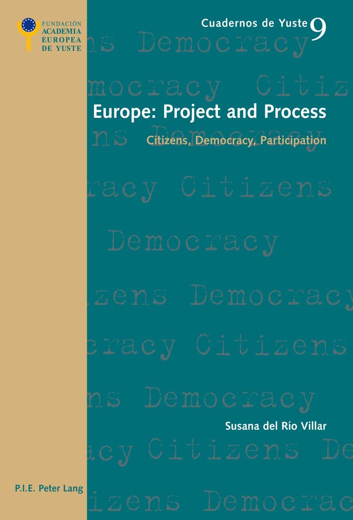 Europe: Project and Process: Citizens, Democracy, Participation book