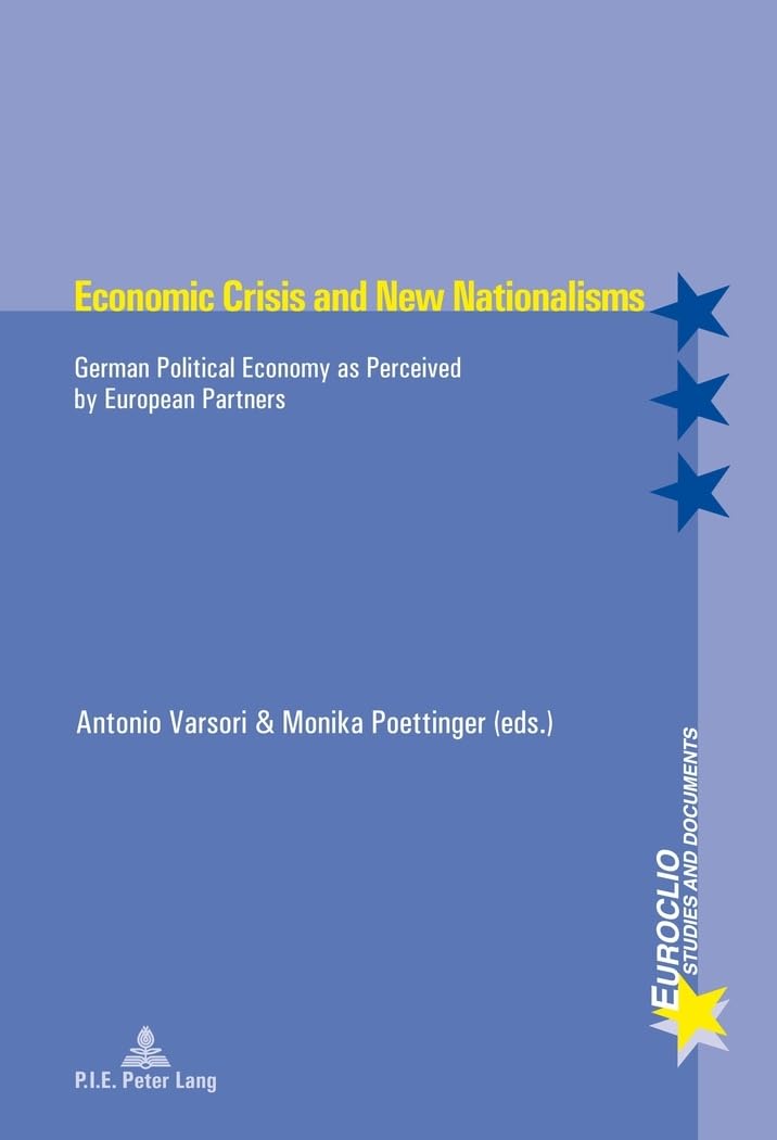 Economic Crisis and New Nationalisms: German Political Economy as Perceived by European Partners book