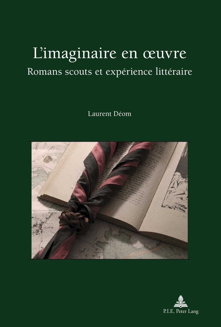 L'imaginaire en oeuvre: Romans scouts et expérience littéraire book