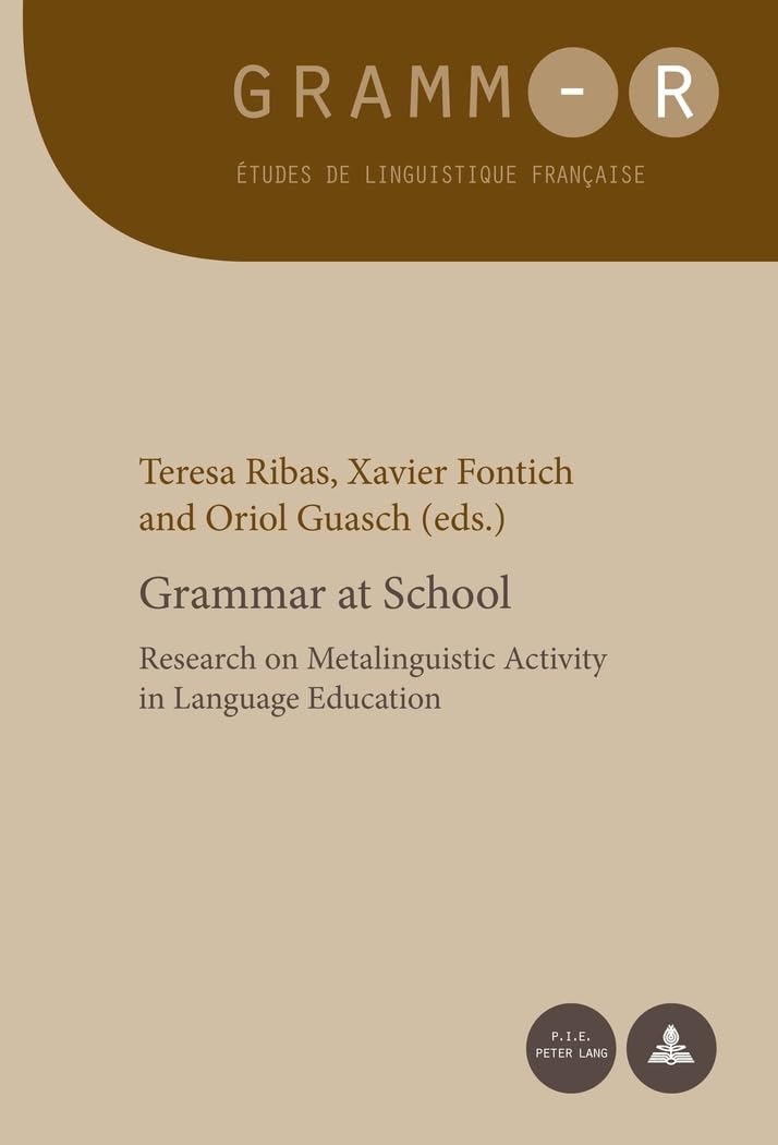 Grammar at School: Research on Metalinguistic Activity in Language Education book