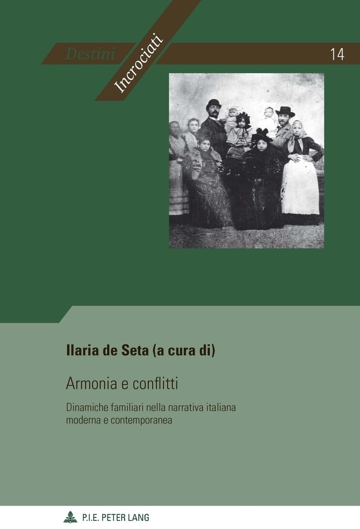 Armonia e conflitti : Dinamiche familiari nella narrativa italiana moderna e contemporanea book