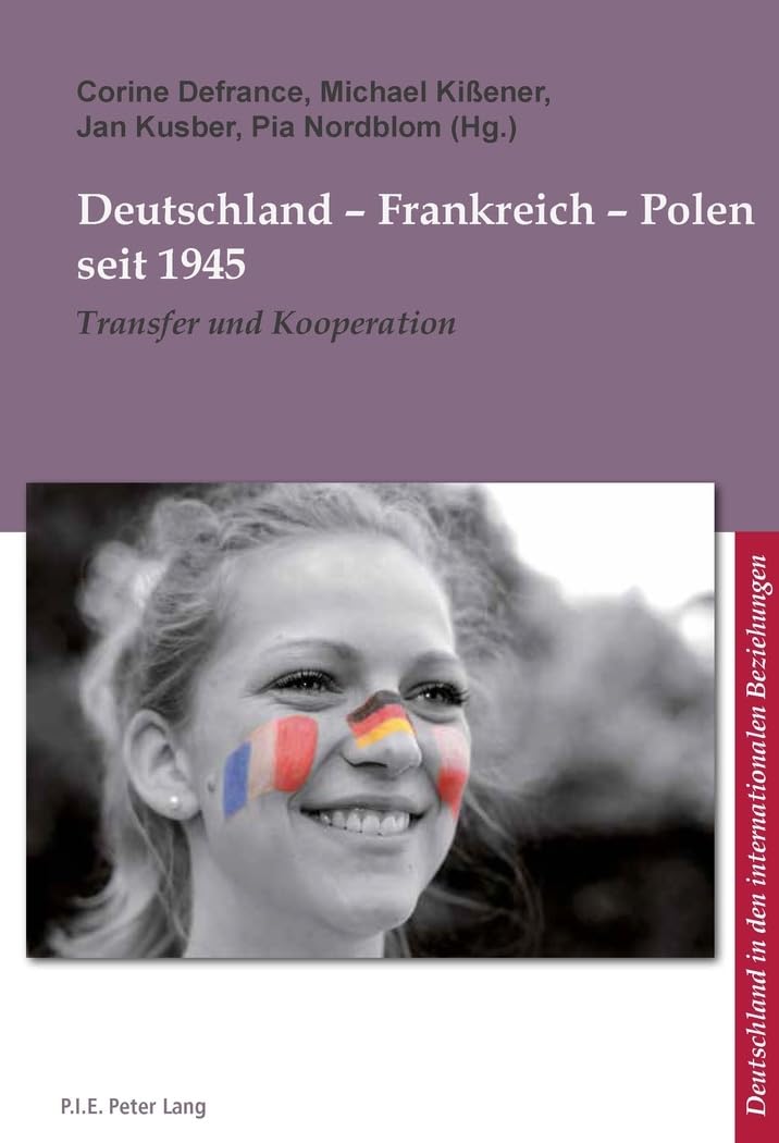 Deutschland : Frankreich - Polen seit 1945 : Transfer und Kooperation Law