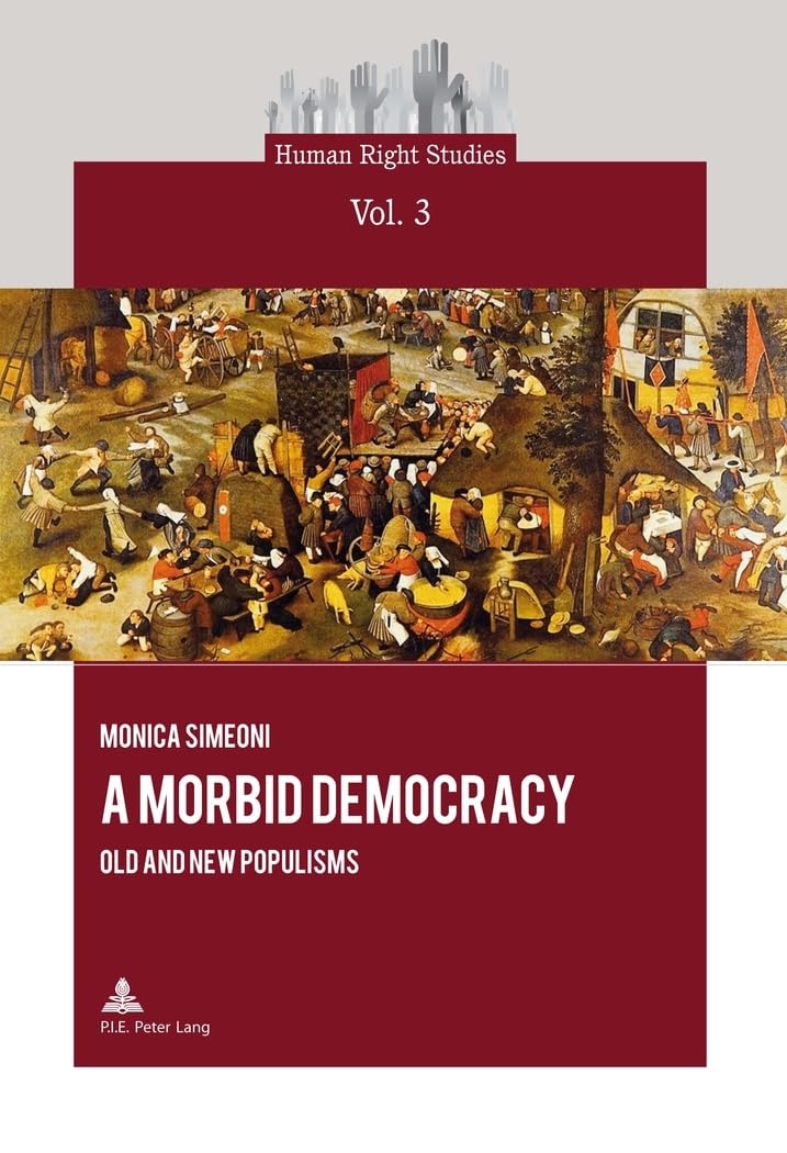 A Morbid Democracy: Old and New Populisms book
