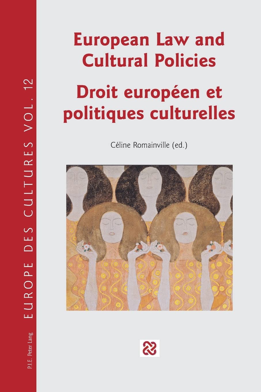 European Law and Cultural Policies Droit européen et politiques culturelles book