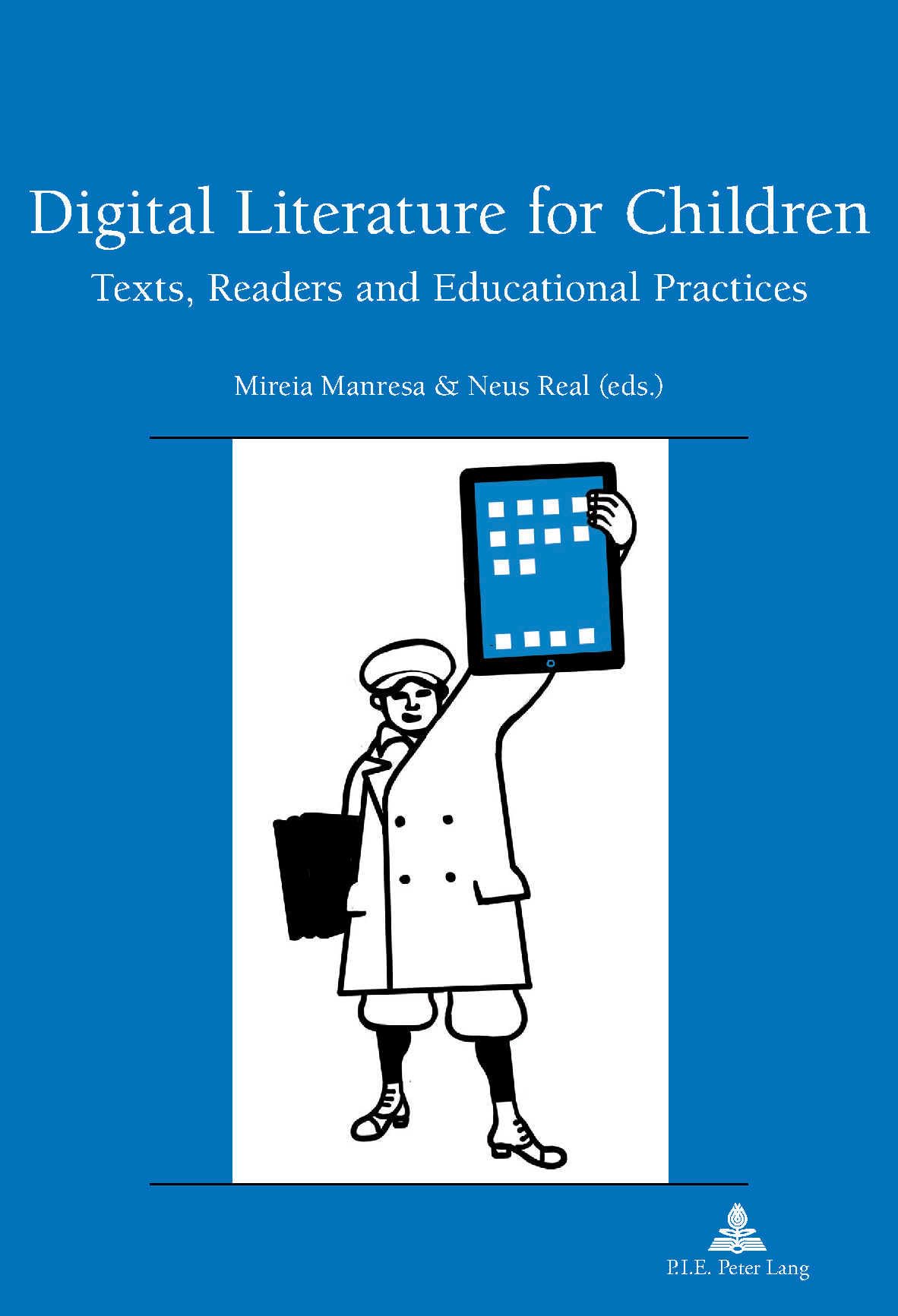 Digital Literature for Children : Texts, Readers and Educational Practices book