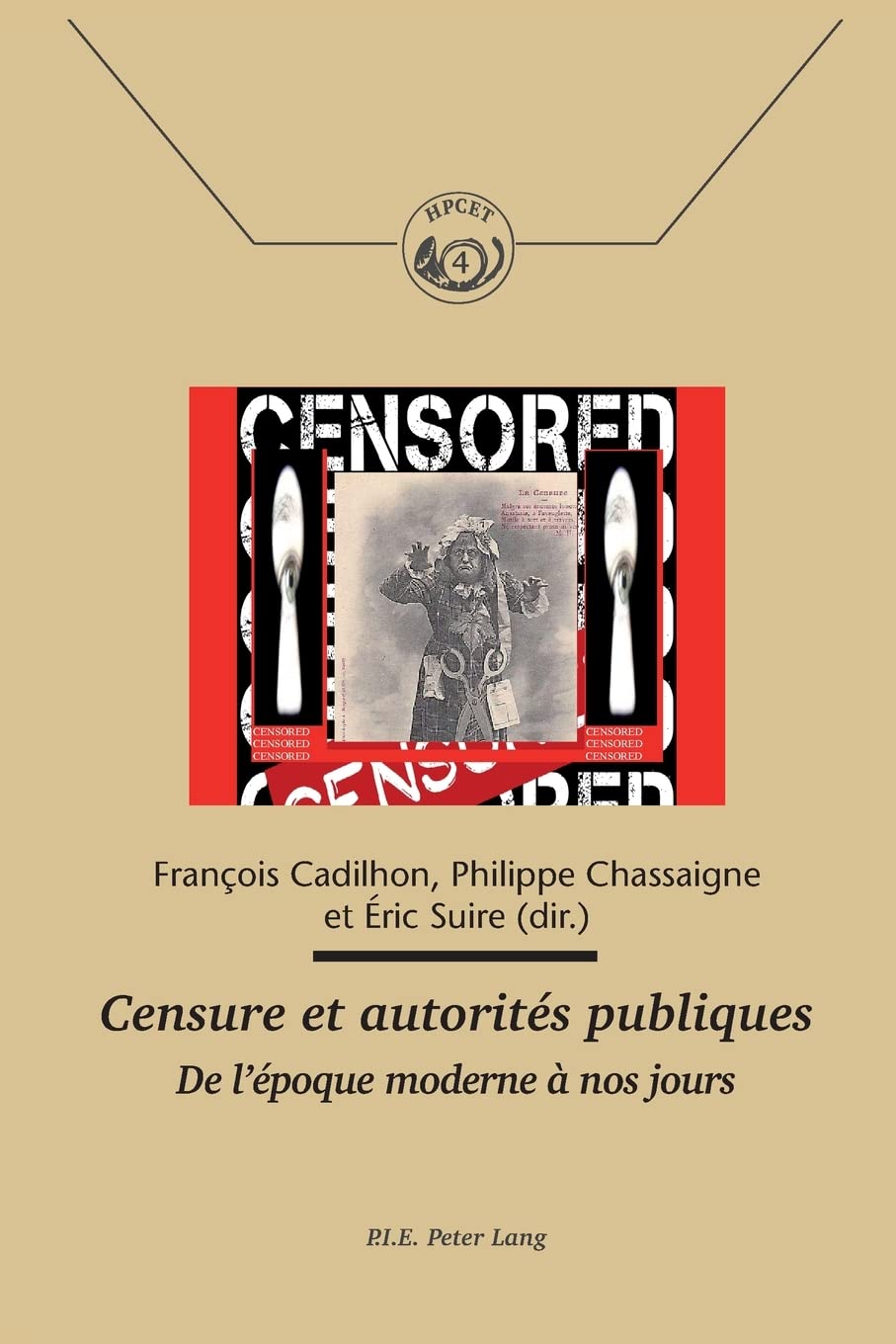 Censure et autorités publiques: De l'époque moderne à nos jours book