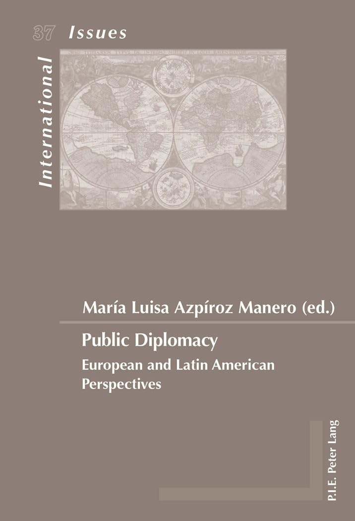 Public Diplomacy : European and Latin American Perspectives book