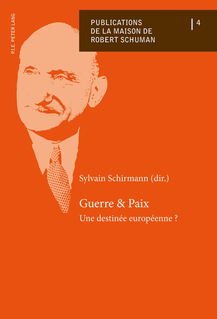 Guerre et Paix: Une destinée européenne ? book