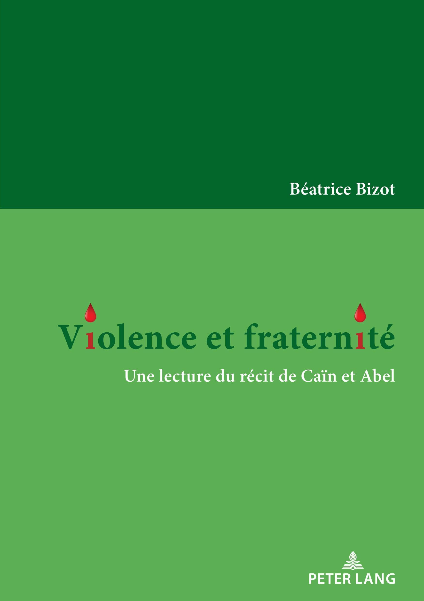 Violence et fraternité: Une lecture du récit de Caïn et Abel... book