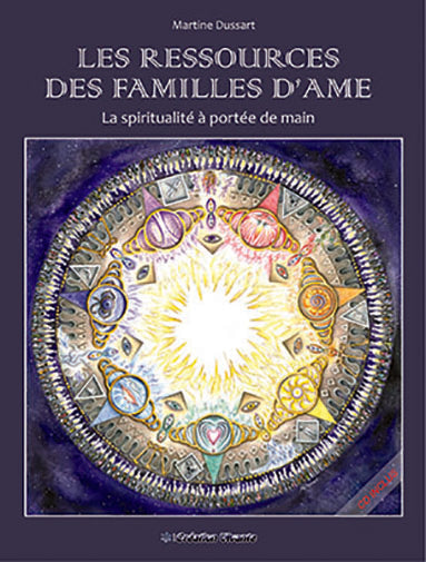 Les ressources des familles d'âme : la spiritualité à portée de main Religion & Esotericism