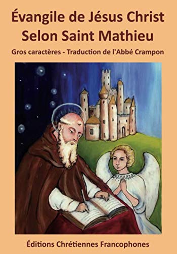 Évangile de Jésus Christ selon Saint Mathieu: Gros caractères - Traduction de l’Abbé Crampon book