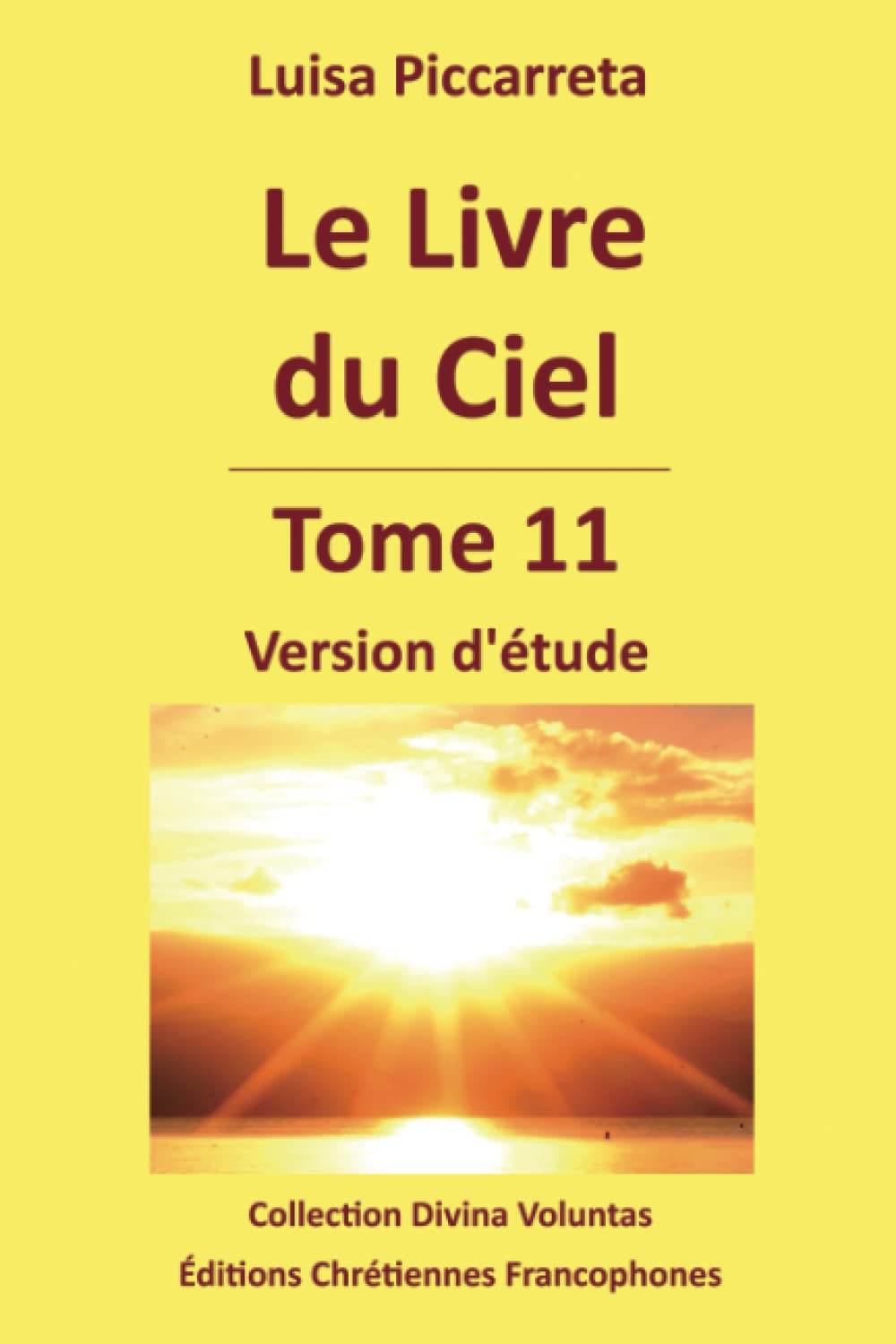 Le Livre du Ciel - Tome 11: Version d'étude Religion & Esotericism