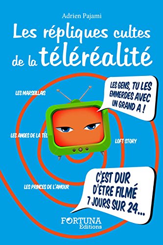 Les répliques cultes de la téléréalité book