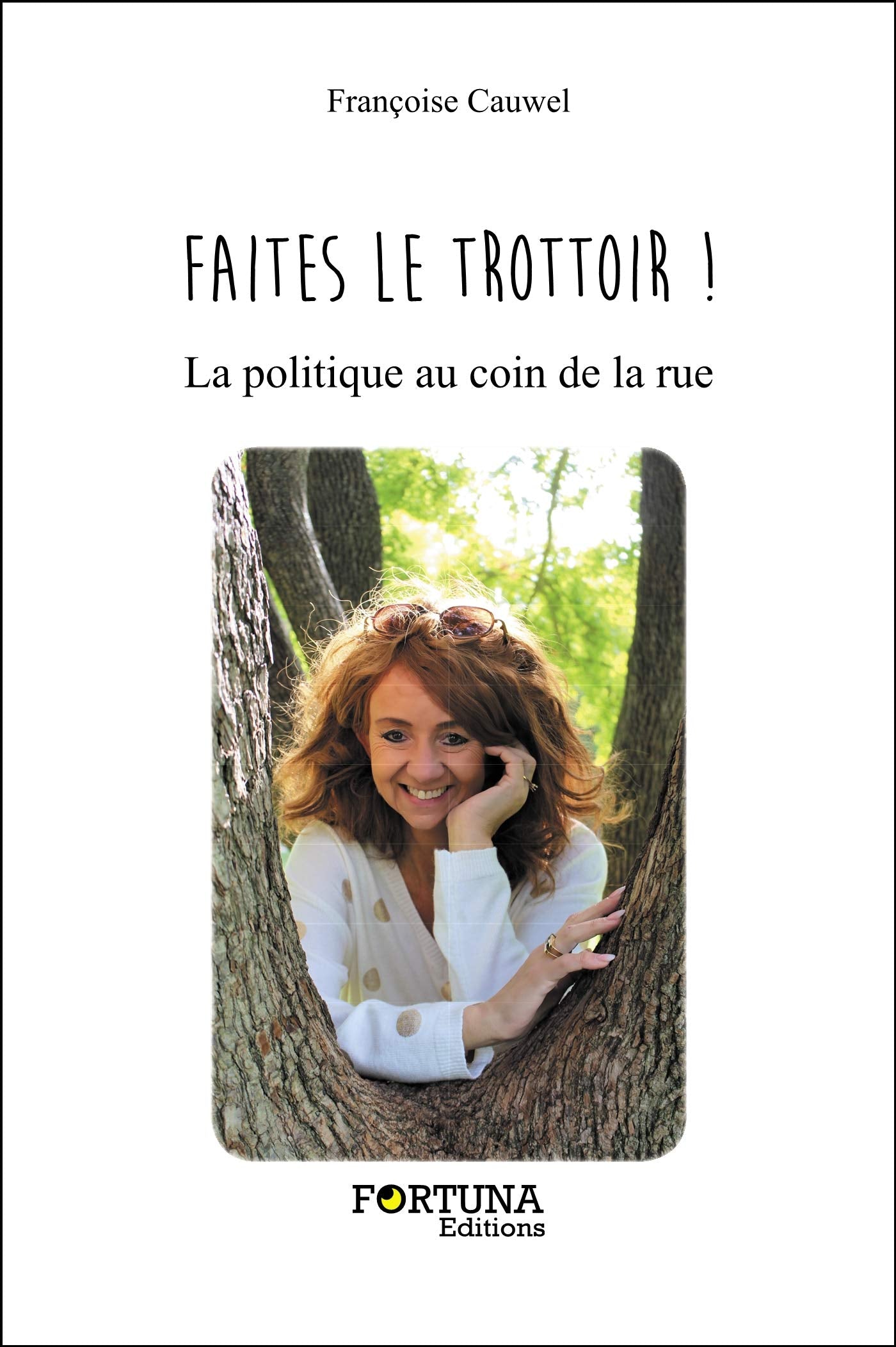 Faites le trottoir !-La politique au coin de la rue Books