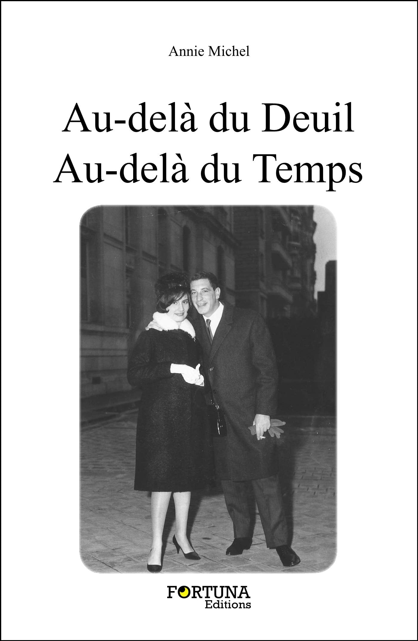 Au-delà du Deuil, Au-delà du Temps book