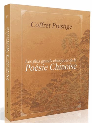 Les plus grands classiques de la poésie chinoise : Coffret prestige (Shi Jing, Tang, Song) book