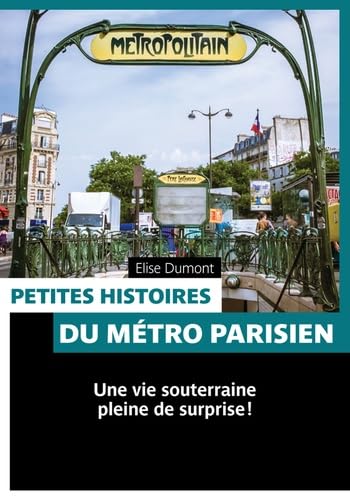 Petites histoires du métro parisien Leisure & Fun